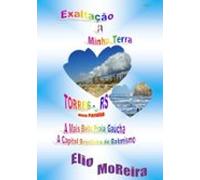 Exaltação A Minha Terra - Torres - Rs (ebook)
