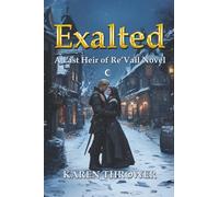 Exalted: 2 (A Last Heir of Re’Vall Novel)