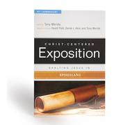 Exalting Jesus In Ephesians (Christ-Centered Exposition Commentary)