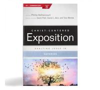 Exalting Jesus in Genesis (Christ-Centered Exposition Commentary)