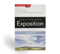 Exalting Jesus in Psalms 119 (Christ-Centered Exposition Commentary)