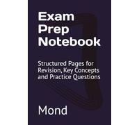 Exam Prep Notebook: Structured Pages for Revision, Key Concepts and Practice Questions