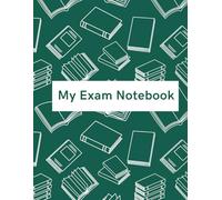 Exam Prep Notebook: Your Go-To Notebook for Notes, Revision, Study Plans, and Exam Success