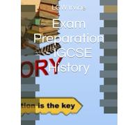 Exam Preparation - IGCSE History