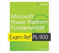 Exam Ref PL-900 Microsoft Power Platform Fundamentals