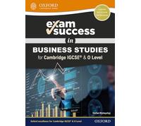 Éxito en exámenes: Business Studies para Cambridge IGCSE y O Level – Con expansión online