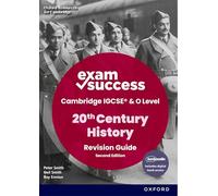 Guía repaso Exam Success – Cambridge IGCSE/O Level Historia siglo XX – 2.ª ed. Impreso y digital