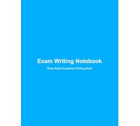 Exam Writing Notebook: Wide-Ruled Composition Pages for Essays, Tests, and Academic Writing