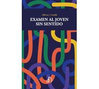 Examen al joven sin sentido (Narrativa)