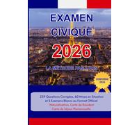 Examen Civique 2026 - La Méthode Pas à Pas