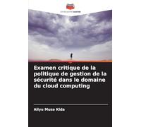 Examen critique de la politique de gestion de la sécurité dans le domaine du cloud computing