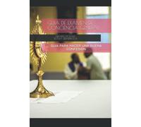 EXAMEN DE CONCIENCIA GENERAL DETALLADO: Y ORACIONES