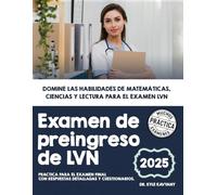 Examen de preingreso de LVN: Domine las habilidades de matemáticas, ciencias y lectura para el examen LVN
