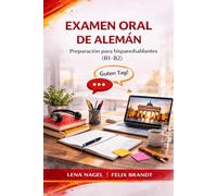 Examen oral de alemán: Introducción - preguntas y respuestas típicas en los niveles B1-B2 (Serie Práctica para el Examen Oral de Alemán B1-B2: Preparación Completa)
