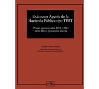 Exámenes Agente de la Hacienda Pública tipo test: Primer ejercicio años 2018 y 2023 turno libre y promoción interna