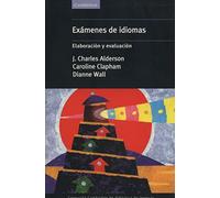 Exámenes de idiomas: Elaboracion y evaluacion/ Development and Evaluation (Cambridge de didáctica de lenguas)
