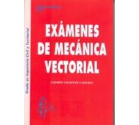 Examenes Mecanica Vectorial