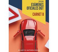 Exámenes oficiales DGT 2026: Test para el carnet de coche B