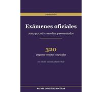 Exámenes oficiales Prisiones: Ayudantes de Instituciones Penitenciarias 2024 y 2026: 320 preguntas resueltas y comentadas con la plantilla del tribunal y 22 supuestos prácticos