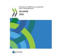 Examens de l'OCDE sur la coopération pour le développement: Islande 2023