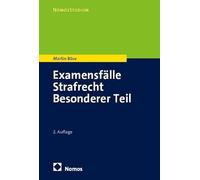 Examensfälle Strafrecht Besonderer Teil