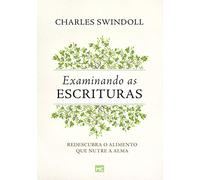 Examinando as Escrituras: Redescubra o alimento que nutre a alma