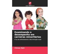 Examinando o desempenho em carreiras minoritárias