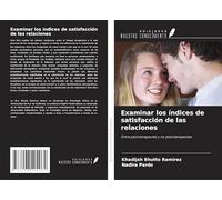 Examinar los índices de satisfacción de las relaciones: Entre psicoterapeutas y no psicoterapeutas