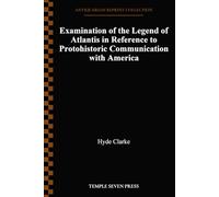 Examination of the Legend of Atlantis in Reference to Protohistoric Communication with America