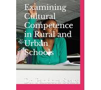 Examining Cultural Competence in Rural and Urban Schools