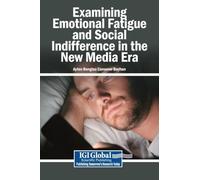 Examining Emotional Fatigue and Social Indifference in the New Media Era