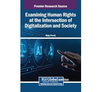 Examining Human Rights at the Intersection of Digitalization and Society