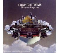 Examples of Twelves - The Way Things Are