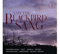 Excalibur Voices & Duncan Aspden & Anna Markland - And the Blackbird Sang
