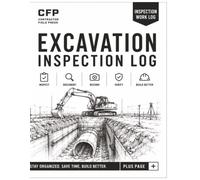 Excavation Inspection Log Book: Professional Job Site Inspection Record for Excavation, Earthwork, Trenching, Grading & Site Preparation | Quality ... Measurements, Sketches & Corrective Actions