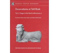 Excavations at Tell Brak Volume 2: Nagar in the 3rd Millennium BC (McDonald Institute Monographs)