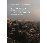 Excavations in the City of David, Jerusalem (1995-2010): 1 (Ancient Jerusalem Publications)