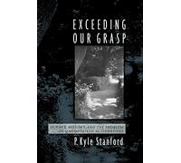 P. Kyle Stanford Exceeding Our Grasp (Tapa blanda)