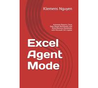 Excel Agent Mode: Automate Reports, Clean Data, Merge Worksheets, and Build Business Workbooks with Microsoft 365 Copilot (Microsoft’s New Tools Explained)