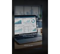 Excel Automation for Small Business: An Unofficial Guide to Turning Messy Spreadsheets into Systems That Save You Hours Every Week