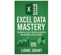 Excel Data Mastery: Unlock the Power of Data Analysis and Automation