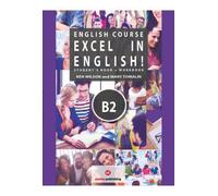 Excel in English Student’s Book + Workbook B2