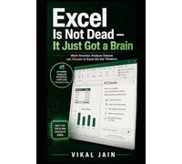 Excel is not dead: It's Just got a Brain