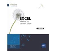 Excel Microsoft 365: Funciones básicas (2ª edición) (Ofimática Profesional)
