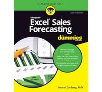 Excel Sales Forecasting For Dummies, 2nd Edition