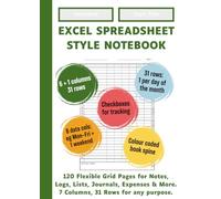 Excel Spreadsheet Style Notebook - Dark Green Spine | 120 flexible grid pages with 7 columns and 31 rows | For Notes, Logs, Lists, Journals, Expenses & More.: Grids | Checkboxes | Colour-Coded Spine
