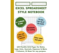 Excel Spreadsheet Style Notebook - Yellow Spine | 120 flexible grid pages with 7 columns and 31 rows | For Notes, Logs, Lists, Journals, Expenses & ... | Colour-Coded Spine | Log Book Diary