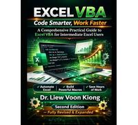 Excel VBA: Code Smarter, Work Faster: A Comprehensive Practical Guide to Excel VBA for Intermediate Excel Users