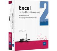 Excel (versions 2024 et Microsoft 365): Coffret en 2 volumes : Apprendre Excel et la programmation en VBA