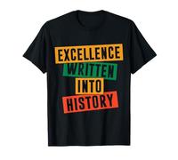 Excelencia escrita en la Historia Camiseta